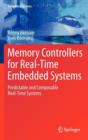 Image for Memory controllers for real-time embedded systems  : predictable and composable real-time systems