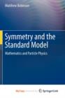 Image for Symmetry and the Standard Model