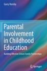 Image for Parental involvement in childhood education: building effective school-family partnerships.