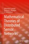 Image for The mathematical theory of distributed sensor networks