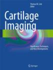 Image for Cartilage imaging  : significance, techniques, and new developments