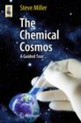 Image for The chemical cosmos: a guided tour