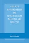 Image for Advanced Macromolecular and Supramolecular Materials and Processes