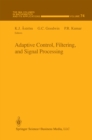 Image for Adaptive Control, Filtering, and Signal Processing : 74