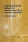 Image for Accelerator data-path synthesis for high-throughput signal processing applications