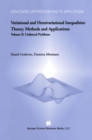 Image for Variational and hemivariational inequalities: theory, methods and applications. (Unilateral problems) : v. 70