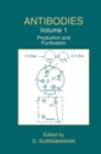 Image for Antibodies : Volume 1: Production and Purification