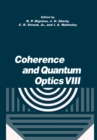 Image for Coherence and Quantum Optics VIII: Proceedings of the Eighth Rochester Conference on Coherence and Quantum Optics, held at the University of Rochester, June 13-16, 2001