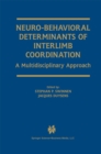 Image for Neuro-Behavioral Determinants of Interlimb Coordination: A multidisciplinary approach