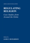 Image for Regulating Religion: Case Studies from Around the Globe