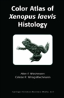 Image for Color Atlas of Xenopus laevis Histology