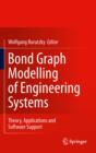 Image for Bond graph modelling of engineering systems: theory, applications and software support