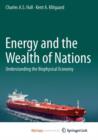 Image for Energy and the Wealth of Nations : Understanding the Biophysical Economy
