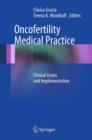 Image for Oncofertility medical practice: clinical issues and implementation