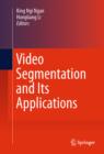 Image for Video segmentation and its applications