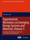 Image for Experimental mechanics on emerging energy systems and materialsVolume 5 :
