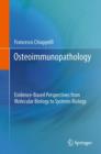 Image for Osteoimmunology  : evidence-based perspectives from molecular biology to systems biology