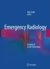 Image for Emergency radiology: imaging of acute pathologies