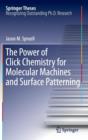 Image for The Power of Click Chemistry for Molecular Machines and Surface Patterning