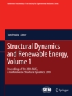 Image for Structural Dynamics and Renewable Energy, Volume 1: Proceedings of the 28th IMAC, A Conference on Structural Dynamics, 2010 : 10