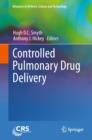 Image for Controlled pulmonary drug delivery