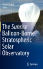 Image for The Sunrise balloon-borne stratospheric solar observatory