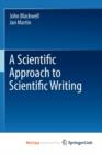 Image for A Scientific Approach to Scientific Writing