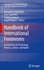 Image for Handbook of international feminisms: perspectives on psychology, women, culture, and rights