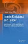 Image for Insulin Resistance and Cancer : Epidemiology, Cellular and Molecular Mechanisms and Clinical Implications