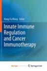 Image for Innate Immune Regulation and Cancer Immunotherapy