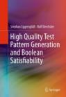 Image for High quality test pattern generation and boolean satisfiability