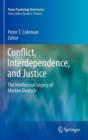 Image for Conflict, Interdependence, and Justice : The Intellectual Legacy of Morton Deutsch