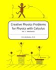 Image for Creative Physics Problems for Physics with Calculus : Mechanics