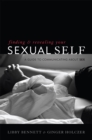Image for Finding and Revealing Your Sexual Self : A Guide to Communicating about Sex