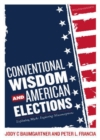 Image for Conventional Wisdom and American Elections