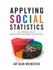 Image for Applying Social Statistics: An Introduction to Quantitative Reasoning in Sociology