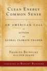 Image for Clean energy common sense: an American call to action on global climate change