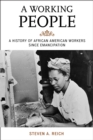 Image for Working people  : a history of African American workers since emancipation