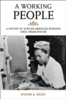 Image for Working people: a history of African American workers since emancipation