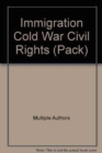 Image for Immigration Cold War Civil Rights (Pack)