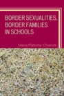 Image for Border sexualities, border families in schools