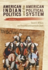 Image for American Indian politics and the American political system.