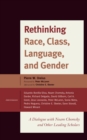 Image for Rethinking race, class, language, and gender: a dialogue with Noam Chomsky and other leading scholars