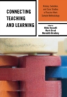 Image for Connecting teaching and learning: history, evolution, and case studies of teacher work sample methodology