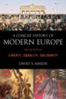 Image for A Concise History of Modern Europe : Liberty, Equality, Solidarity