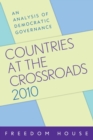 Image for Countries at the Crossroads 2010 : An Analysis of Democratic Governance