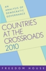 Image for Countries at the Crossroads 2010 : An Analysis of Democratic Governance