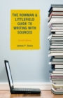 Image for The Rowman &amp; Littlefield guide to writing with sources