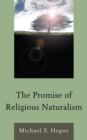 Image for The promise of religious naturalism