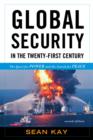 Image for Global Security in the Twenty-first Century: The Quest for Power and the Search for Peace